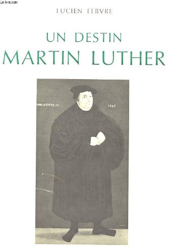 Imagen de archivo de Un destin - Martin Luther Febvre, l. a la venta por LIVREAUTRESORSAS