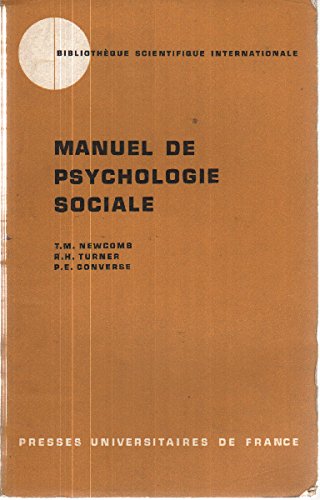 Stock image for Manuel de psychologie sociale Newcomb, T. M. for sale by LIVREAUTRESORSAS