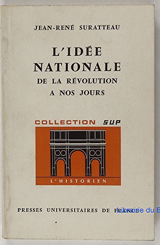 9782130318491: Idee nat.de la revolut. a nos jours (HISTORIEN (L'))