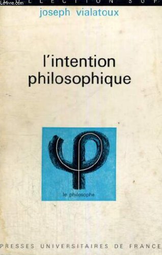 Stock image for L'INTENTION PHILOSOPHIQUE for sale by Prtico [Portico]