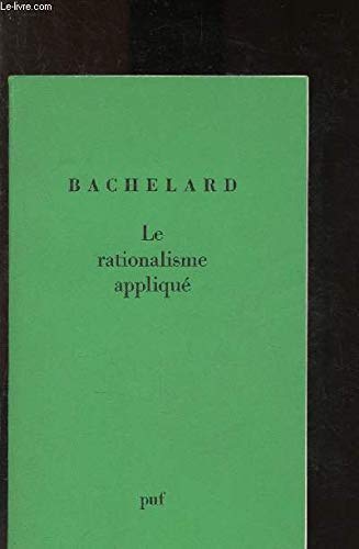 Imagen de archivo de Rationalisme applique (le) (BIBLIO PHILOSOPHIE CONTEMPOR) a la venta por pompon