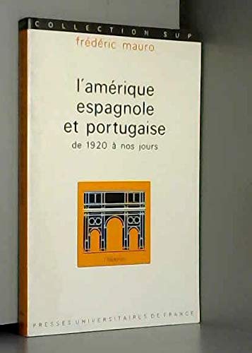 Stock image for L'Amerique Espagnole et Portugaise de 1920 a nos Jours (L'Historien 24) for sale by Zubal-Books, Since 1961
