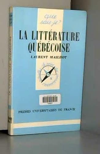 Beispielbild fr La Littrature qubcoise zum Verkauf von Les mots en page