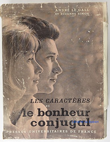 Les CaractÃ¨res et Vie des couples: Analyses et Suggestions (CARACTERES) (9782130342878) by Le Gall, AndrÃ©; Simon, Suzanne