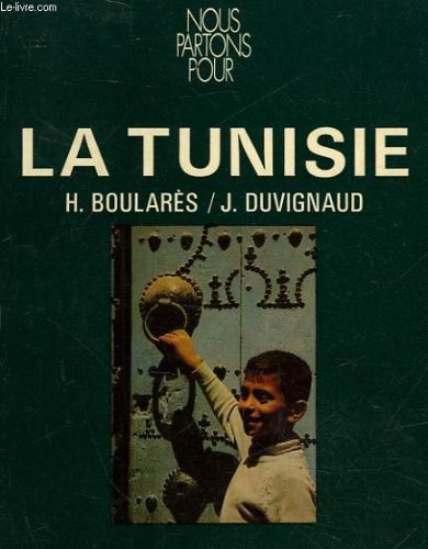 Beispielbild fr La Tunisie (Nous partons pour) zum Verkauf von Basler Afrika Bibliographien