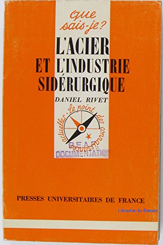 Stock image for L'acier et l'industrie sidrurgique. 1e dition for sale by Librairie La MASSENIE  MONTOLIEU