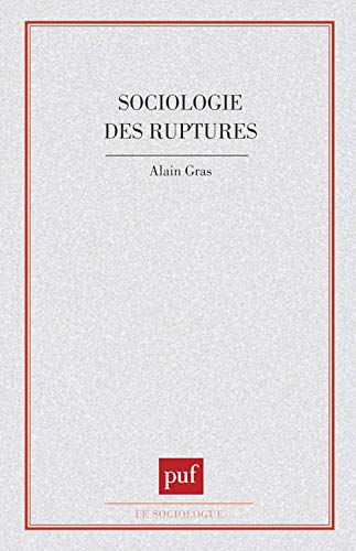 9782130357742: Sociologie des ruptures: Les piges du temps en sciences sociales