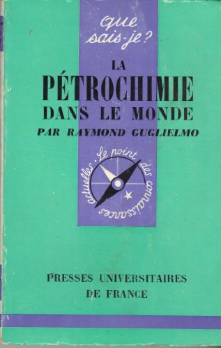 Imagen de archivo de La ptrochimie dans le monde. 3e dition entirement refondue a la venta por Librairie La MASSENIE  MONTOLIEU