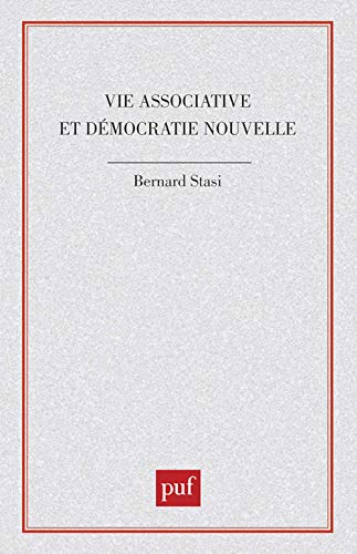 Vie associative dÃ©mocratie nouvelle (9782130359210) by Stasi B