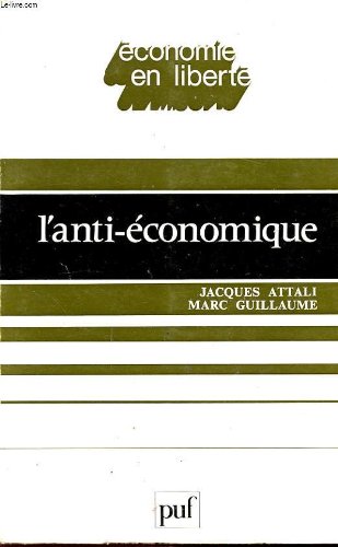 Stock image for L'anti-conomique. 4e dition for sale by Librairie La MASSENIE  MONTOLIEU