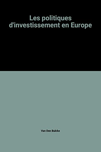 Les politiques d'investissement en Europe - Van Den Bulcke