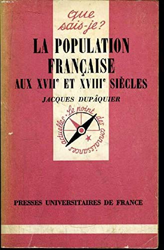 La Population française aux dix-septième et dix-huitième siècles