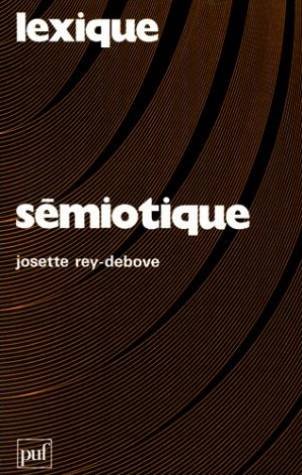 SeÌmiotique (Lexique) (French Edition) (9782130361169) by Rey-Debove, Josette