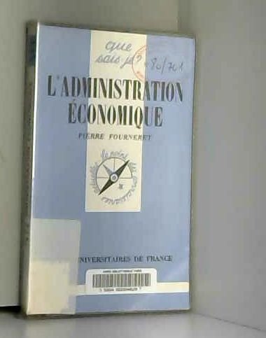 Beispielbild fr L'administration conomique. 2e dition mise  jour zum Verkauf von Librairie La MASSENIE  MONTOLIEU