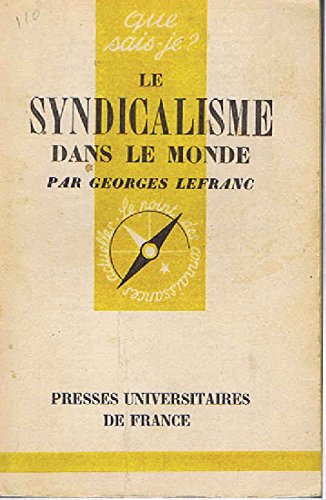 Beispielbild fr Le syndicalisme dans le monde. 10e dition mise  jour zum Verkauf von Librairie La MASSENIE  MONTOLIEU