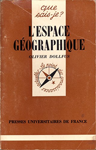 Beispielbild fr L'espace ge?ographique (Que sais-je?) (French Edition) zum Verkauf von Books Unplugged