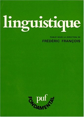 Beispielbild fr Linguistique (Fondamental) (French Edition) zum Verkauf von Better World Books