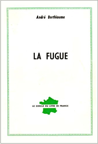 Beispielbild fr La fugue. Collection : Que sais-je ?, N 1849. zum Verkauf von AUSONE