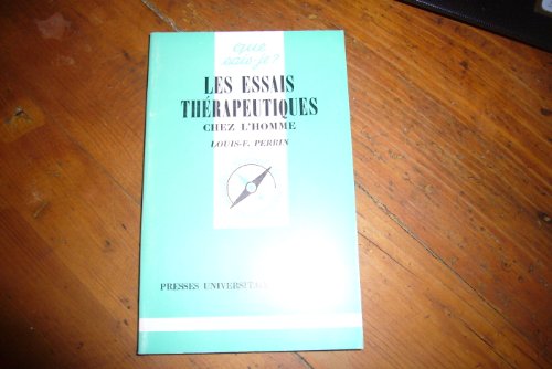 Beispielbild fr Les ssais thrapeutiques chez l'homme (Que sais-je) zum Verkauf von Ammareal