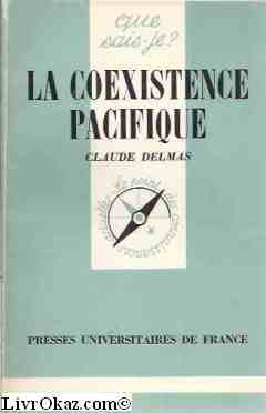 Stock image for La Coexistence pacifique for sale by Librairie Th  la page