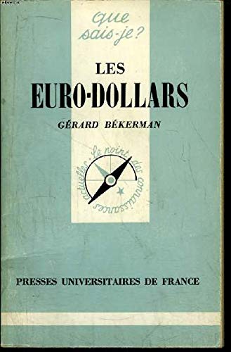 Imagen de archivo de Les Euro-dollars a la venta por Librairie Le Lieu Bleu Paris