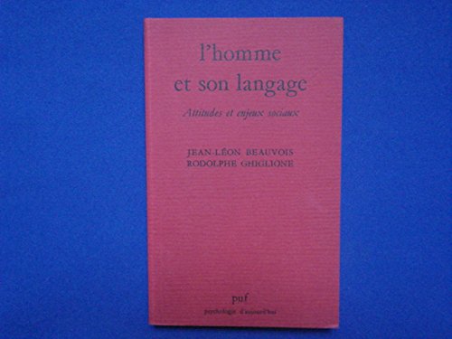 Beispielbild fr L'homme Et Son Langage : Attitudes Et Enjeux Sociaux zum Verkauf von RECYCLIVRE