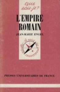 Empire romain (l') (QUE SAIS-JE ?) (9782130368021) by Engel J.m.