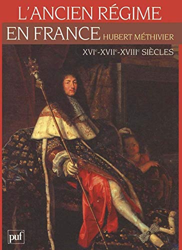 9782130368359: L'ANCIEN REGIME EN FRANCE.: XVIme-XVIIIme sicles