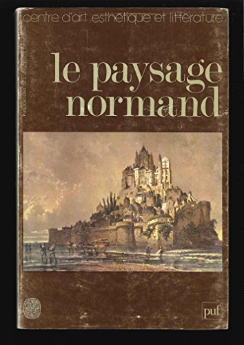 Imagen de archivo de Le paysage normand dans la littrature et dans l'art a la venta por Ammareal