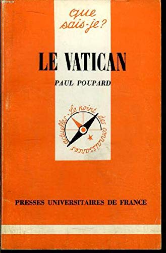 Vatican (le) (QUE SAIS-JE ?) (9782130368793) by Poupard Paul