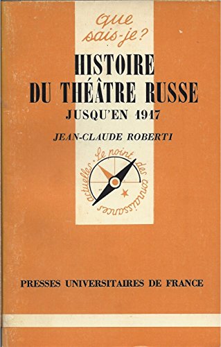 Beispielbild fr Histoire du thtre russe jusqu'en 1917 (Que sais-je) zum Verkauf von Ammareal