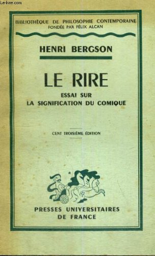 Beispielbild fr Le Rire Essai Sur la Signification du Comique zum Verkauf von Ammareal