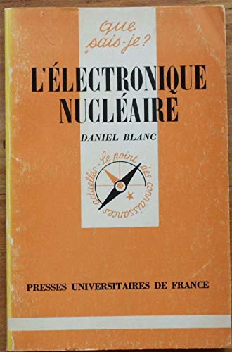 9782130369639: L'ELECTRONIQUE NUCLEAIRE QSJ 1438 (QUE SAIS-JE ?)