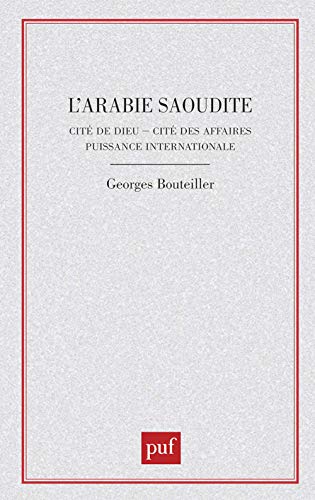 Imagen de archivo de L'Arabie saoudite [Paperback] de BOUTEILLER, Georges a la venta por LIVREAUTRESORSAS