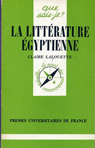 Beispielbild fr La Littrature gyptienne zum Verkauf von secretdulivre