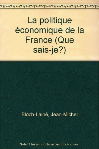 Beispielbild fr La politique conomique de la France zum Verkauf von Librairie La MASSENIE  MONTOLIEU