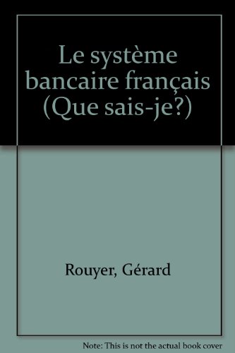 Imagen de archivo de Le systme bancaire franais. a la venta por Loc Simon