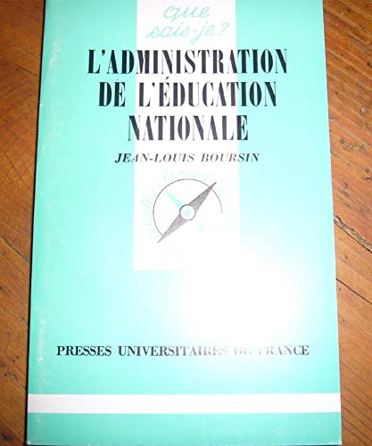 Stock image for L'administration de l'ducation nationale for sale by Librairie La MASSENIE  MONTOLIEU