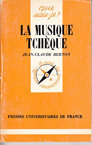 Stock image for La musique tchque. Collection : Que sais-je ?, N 1991. for sale by AUSONE
