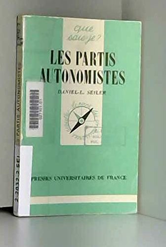 9782130373285: Partis autonomistes (les) (QUE SAIS-JE ?)