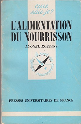 9782130373292: Alimentation du nourrisson (l') (QUE SAIS-JE ?)