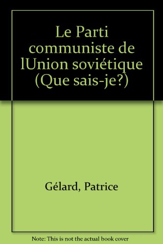 9782130373902: Le Parti communiste de l'Union sovitique