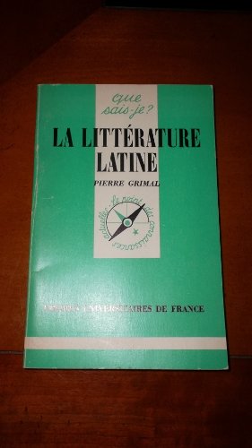 9782130374060: La Littrature latine (Que sais-je ?)