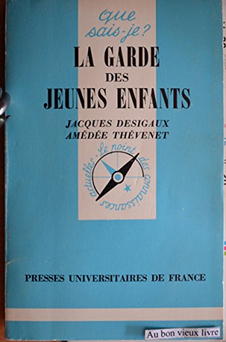 Beispielbild fr La garde des jeunes enfants zum Verkauf von Librairie Th  la page