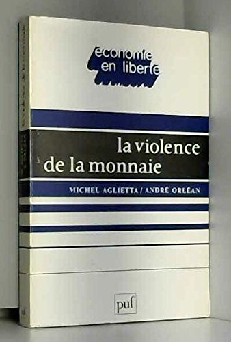 9782130374855: La violence de la monnaie