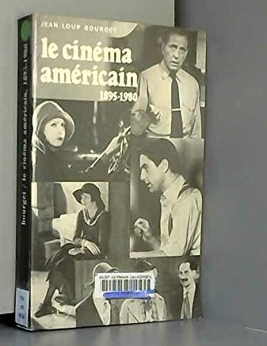 Imagen de archivo de Le cinma amricain 1895-1980 : De Griffith  Cimino a la venta por Ammareal