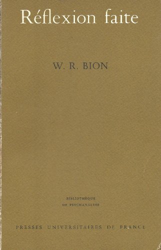 Stock image for Rflexion faite Bion, W-R for sale by Au bon livre