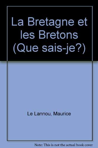 Stock image for La Bretagne et les Bretons (Que sais-je) for sale by WorldofBooks