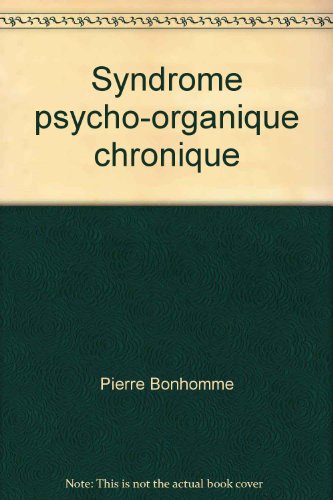 Syndrome psycho-organique chronique (NODULES) (9782130378525) by Bonhomme Pierre, Pierre