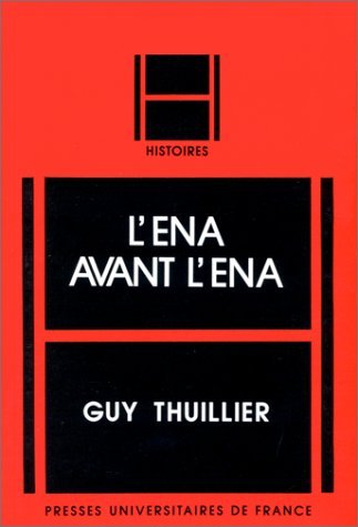 9782130380658: L'ENA :[cole nationale d'administration : avant l'ENA